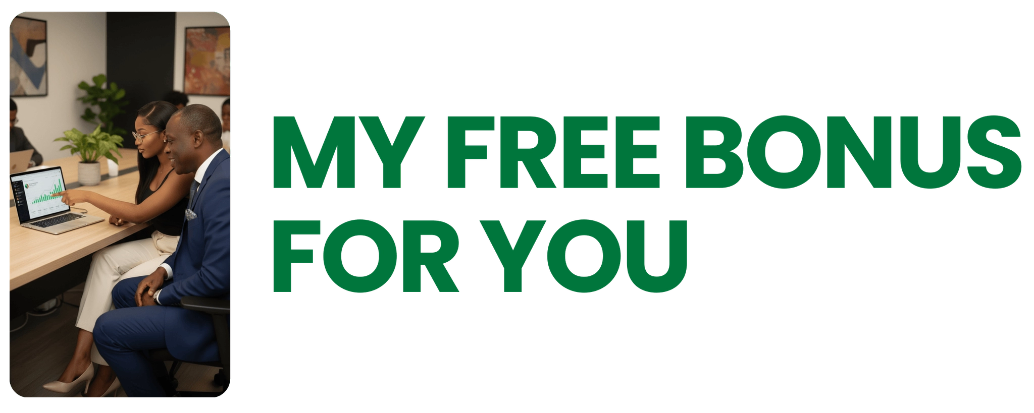 Your free bonuses